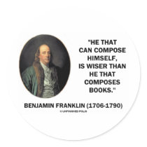 Benjamin Franklin Composes Himself Wiser Than