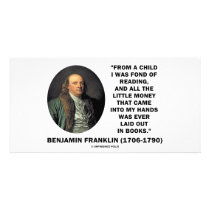 Benjamin Franklin Fond Of Reading Money Quote