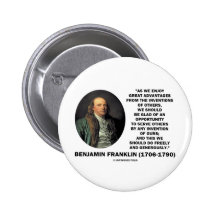 Benjamin Franklin Great Advantages Invention Quote Buttons