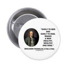 Benjamin Franklin Healthy Wealthy Wise Quote Button