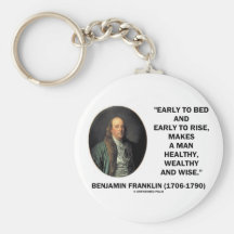Benjamin Franklin Healthy Wealthy Wise Quote Key Chain