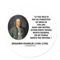 Benjamin Franklin Not Be Forgotten Reading Writing