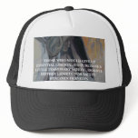 Benjamin Franklin Quote  - Hat
