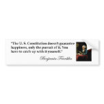 Benjamin Franklin Quote "The US Constitution..." Bumper Stickers