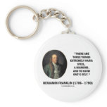 Benjamin Franklin Three Things Extremely Hard