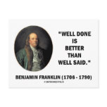 Benjamin Franklin Well Done Better Than Well Said