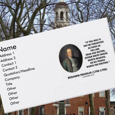 Benjamin Franklin Write Things Worth Reading Do Business Card by unfinishedpolis
