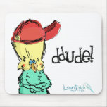Benji Bird Dude! mousepads
