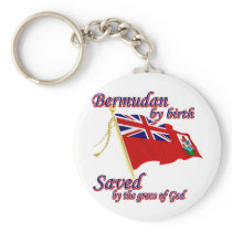Bermudian by birth saved by the grace of God keychains