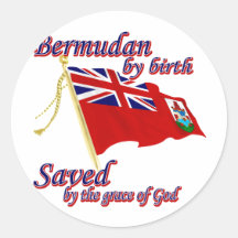 Bermudian by birth saved by the grace of God Stickers