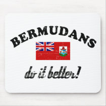 Bermudian do it better mousepads