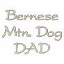 Bernese Mountain Dog DAD Embroidered Shirt