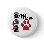 Bernese Mountain Dog Mom 2 Pin