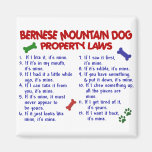 BERNESE MOUNTAIN DOG Property Laws 2 Refrigerator Magnet