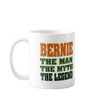 Bernie - the Man, the Myth, the Legend Coffee Mug