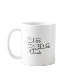 Best Actuary Ever Coffee Mugs