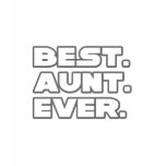 Best Aunt Ever t-shirts