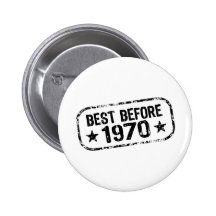 Best Before 1970 Buttons