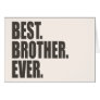 Best. Brother. Ever. Card