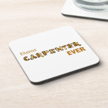 Best Carpenter Ever Coaster