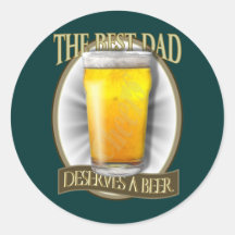 Best Dad Deserves A Beer Stickers