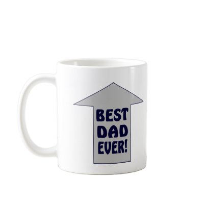 BEST DAD EVER! Coffee Mug by TheBigTees