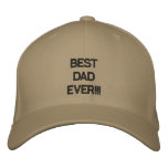 BEST DAD EVER!!! EMBROIDERED BASEBALL CAPS