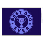Best Dad Ever Greeting Cards