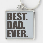 Best. Dad. Ever. Keychain