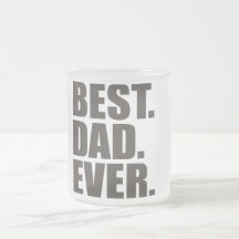Best. Dad. Ever. Mug