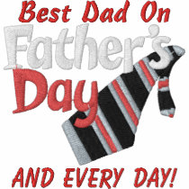 Best Dad Every Day! Embroidered Shirt