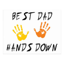 Best Dad Hands Down Gift Postcard