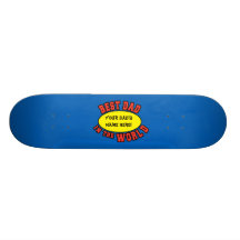Best Dad in the World Customise Father's Day Skate Board Deck