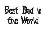 Best Dad in the World Embroidered Shirt