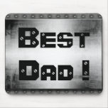 Best Dad ! Metal Mousepad