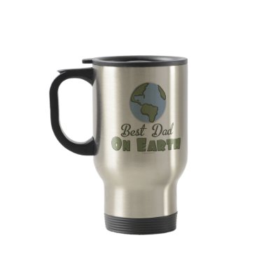 Best Dad On Earth Travel Mug by HolidayTeesGifts