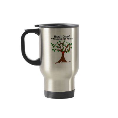 Best Dad You Gave Me Roots Coffee Mugs by thatwhichisgood