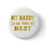Best Daddy Pinback Button