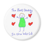 Best Daddy In The World Fridge Magnets