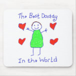 Best Daddy In The World Mousepads