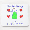 Best Daddy In The World mousepads
