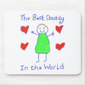 Best Daddy In The World mousepads