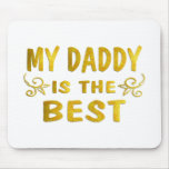 Best Daddy Mouse Mats