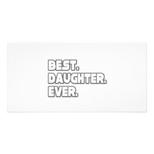 Best Daughter Ever Photo Card