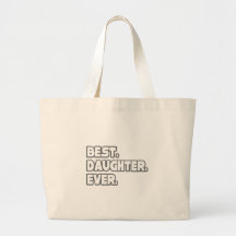 Best Daughter Ever Tote Bags