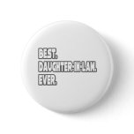 Best Daughter-In-Law Ever Pins