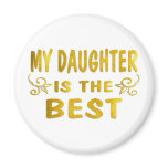 Best Daughter Fridge Magnet