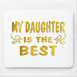 Best Daughter Mouse Pad