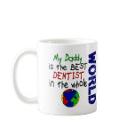 Best Dentist In World 2 (Daddy) Coffee Mugs
