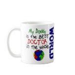Best Doctor In World 2 (Daddy) Coffee Mugs
